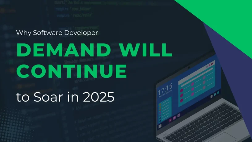 Why-Software-Developer-Demand-Will-Continue-to-Soar-in-2025-1