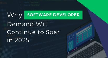 The Future of Work: Why Software Developer Demand Will Continue to Soar in 2025